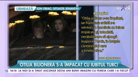 Otilia Bilionera s-a împacat cu iubitul turc!