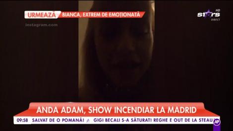 Anda Adam, show incendiar la Madrid