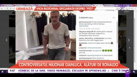 Controversatul milionar Gianluca, alături de Ronaldo