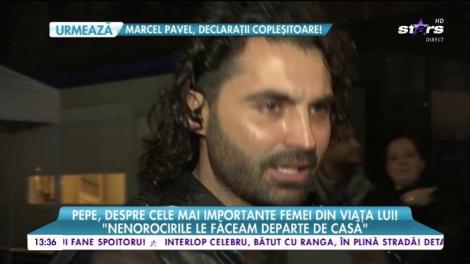 Pepe, despre cele mai importante femei din viaţa lui! "Mama înseamnă tot"