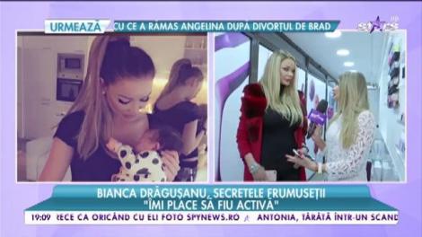 Bianca Drăguşanu, dezvăluiri de senzaţie