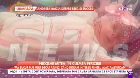 Nicolae Mitea, în culmea fericirii! Fotbalistul a devenit de curând tătic de fetiţă