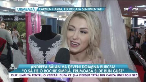 Andreea Bălan, câteva zile până cand va deveni doamna Burcea! "Nu pot să spun că o să am emoții!"