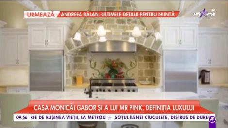 Casa Monicăi Gabor, definiţia luxului