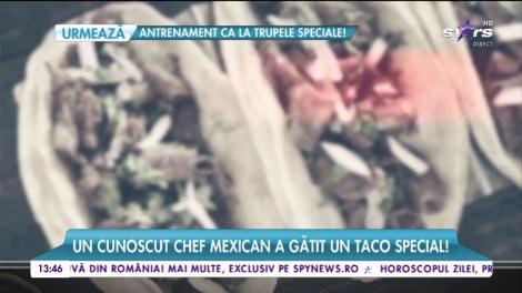 Un cunoscut chef mexican a gătit un taco special!