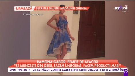 Ramona Gabor, femeie de afaceri "Se muncește din greu, facem uniforme, facem producții mari"