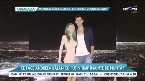 Ce face Andreea Bălan cu puţin timp înainte de nuntă? Artista a împărtăşit cu prietenii şi fanii imagini unice!