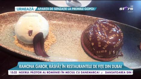 Ramona Gabor, răsfăţ în restaurantele de fiţe din Dubai