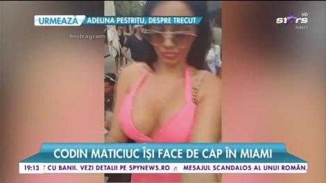 Codin Maticiuc îşi face de cap în Miami