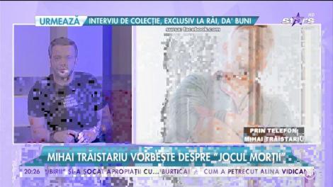 Mihai Trăistariu, despre jocul Balena albastră: ”M-am îngrozit!”