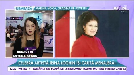 Irina Loghin îşi caută menajeră! Vrea o femeie fără obligații, bună gospodină și  care să nu fie supraponderală!