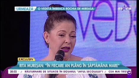 Rita Mureşan, călătorie spirituală: ”De când sunt mică am plâns în Săptămâna Mare”