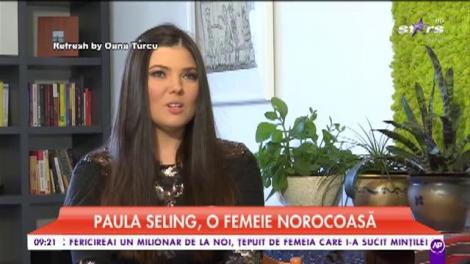 Paula Seling, o femeie norocoasă din toate punctele de vedere