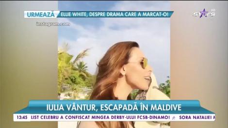 Iulia Vântur, escapadă în Maldive! Cum se relaxează diva alături de Salman Khan