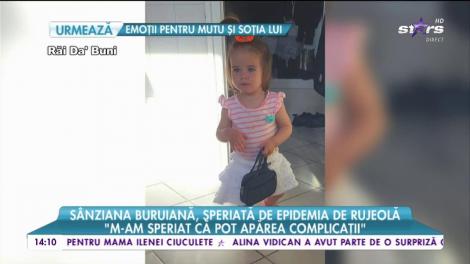 Sânziana Buruiană, speriată de epidemia de rujeolă! S-a întors de urgență în România!