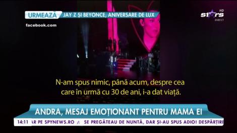 Andra, mesaj emoţionant pentru mama ei