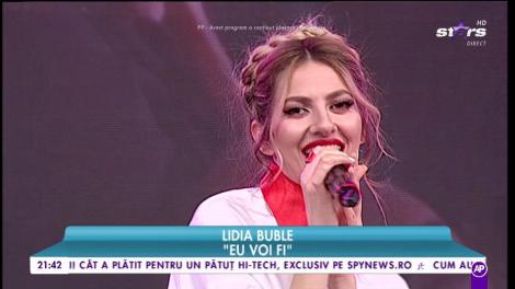 Lidia Buble: "Eu voi fi"