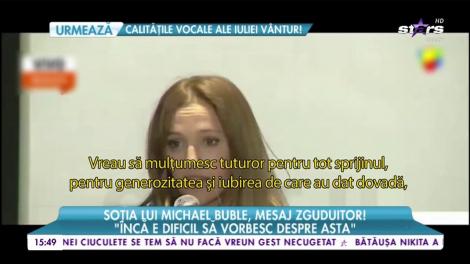 Soția lui Michael Buble, mesaj zguduitor! "&Icirc;ncă e dificil să vorbesc despre asta"