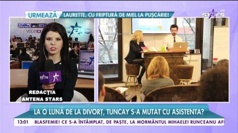 La o lună de la divorţ, Tuncay s-a mutat cu asistenta?