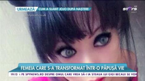 Femeia care s-a transformat într-o păpușă vie