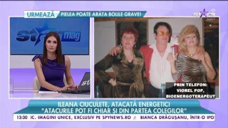 Ileana Ciuculete, atacată energetic! Terapeutul vedetei face dezvăluiri! II