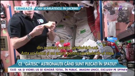 Ce "gătesc" astronauții, în spațiu! Așa se prepară un sandwich, la bordul stației spațiale