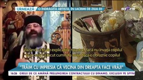 Unii zic că nu există, alții spun că au scăpat de efectele ei după multă luptă, post și rugăciune! Ce spune Părintele Calistrat despre vrăjitorie