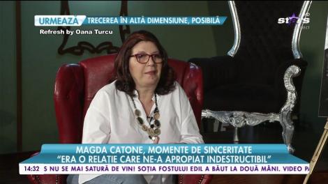 Magda Catone, momente de sinceritate! A vorbit despre greșelile comise!