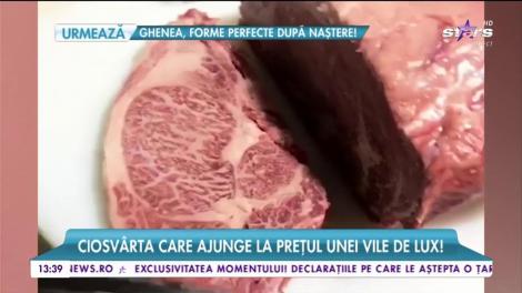 Cea mai scumpă carne de vită din lume la deschiderea clubului din capitală! 10Kg pot valora p&acirc;nă la 80.000 de euro!