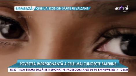 Povestea impresionantă a celei mai cunoscte balerine