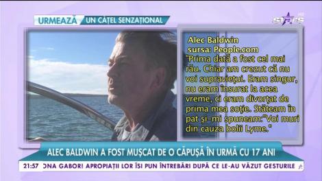 După ani buni în care a luptat cu boala Lyme, actorul Alec Baldwin a vorbit deschis despre suferința lui: "Am crezut că voi muri"