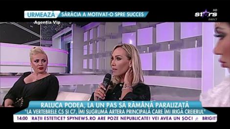 Raluca Podea, la un pas să răm&acirc;nă paralizată! "Trebuie să fac o sesiune de recuperări!"