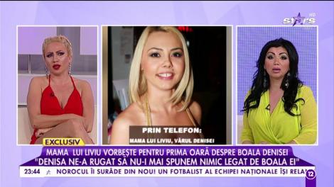Lenuța Dovleac, mama lui Liviu, impresarul și vărul Denisei Răducu: "Nepoata mea ne-a rugat să nu-i spunem nimic legat de boala ei "