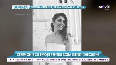 Nuntă mare &icirc;n familia Elenei Gheorghe! Sora artistei s-a căsătorit!