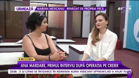 Ana Mardare, primul interviu după operația pe creier: "Am învățat să mănânc, să merg ș să vorbesc din nou"
