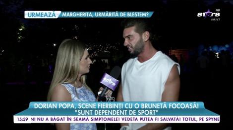 Dorian Popa, scene extrem de picante cu o brunetă sexy! Ce spune iubita artistului despre apropierea dintre cei doi. A fost de față!