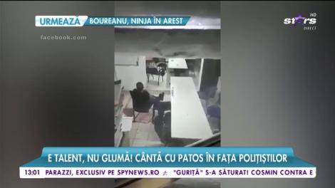 Boureanu, spectacol &icirc;n secția de poliție! C&acirc;ntă cu patos &icirc;n fața polițiștilor!
