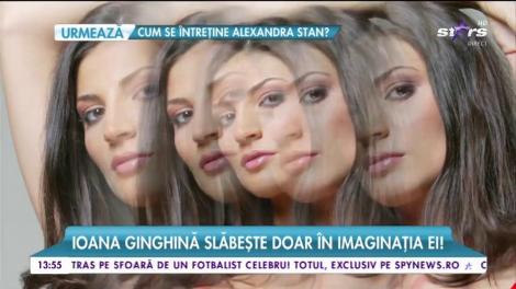 Spune că ţine zeci de diete, dar rezultatul este ZERO! Ioana Ginghină slăbeşte doar în imaginaţia ei!