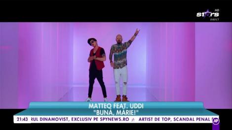 Matteo feat. Uddi - ”Bună, Mărie!”