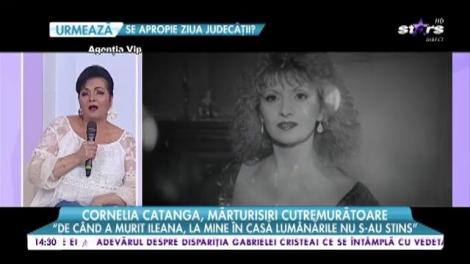 Cornelia Catanga, mărturisiri cutremurătoare