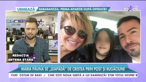 Maria Păuna se "leapădă" de Adrian Cristea prin post și rugăciune!