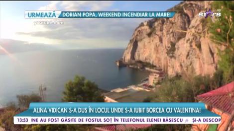 Alina Vidican s-a dus în locul unde s-a iubit Borcea cu Valentina! Cu cine a plecat în vacanţă