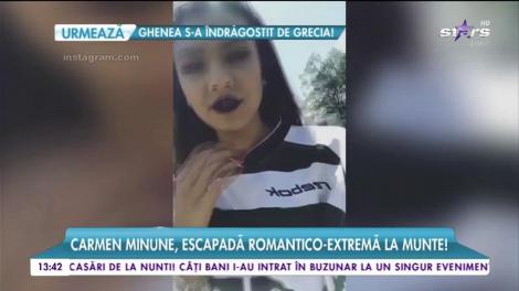 Carmen Minune, escapadă romantico-extremă la munte!