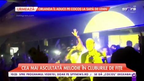 Cea mai ascultată melodie din cluburile de fițe
