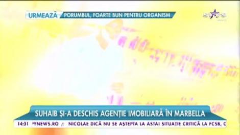 Suhaib şi-a deschis agenţie imobiliară în Marbella