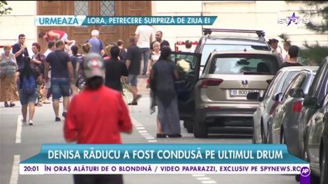Denisa Răducu, condusă pe ultimul drum!