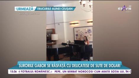 Surorile Gabor trăiesc pe picior mare!