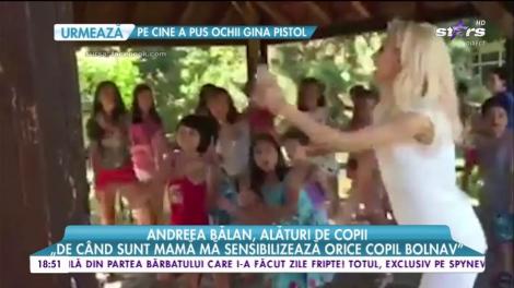 Andreea Bălan. alături de copii aflați în suferință