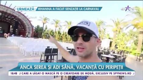 Adi Sînă și Anca Serea, vacanță cu peripeții în Turcia