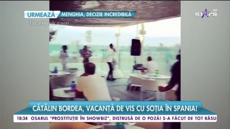 Cătălin Bordea, vacanță de vis cu soția în Spania